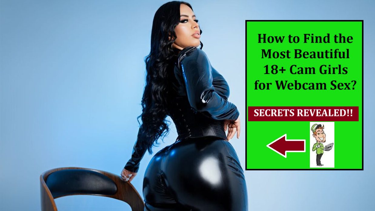 how to find beautiful cam girls online